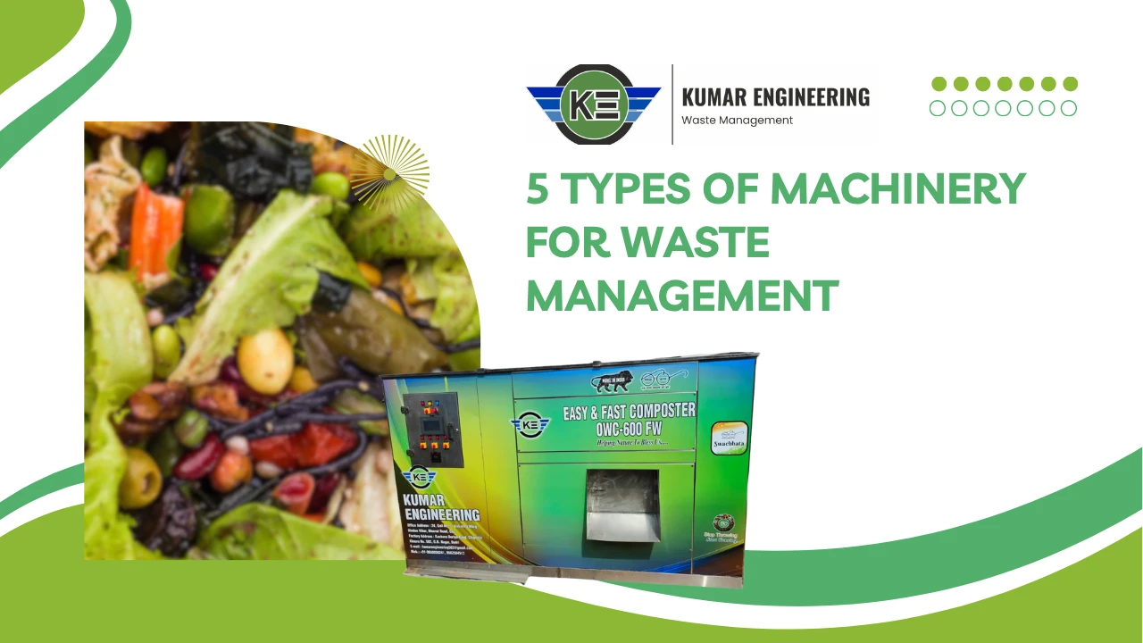Read more about the article 5 Types of Machinery for Waste Management