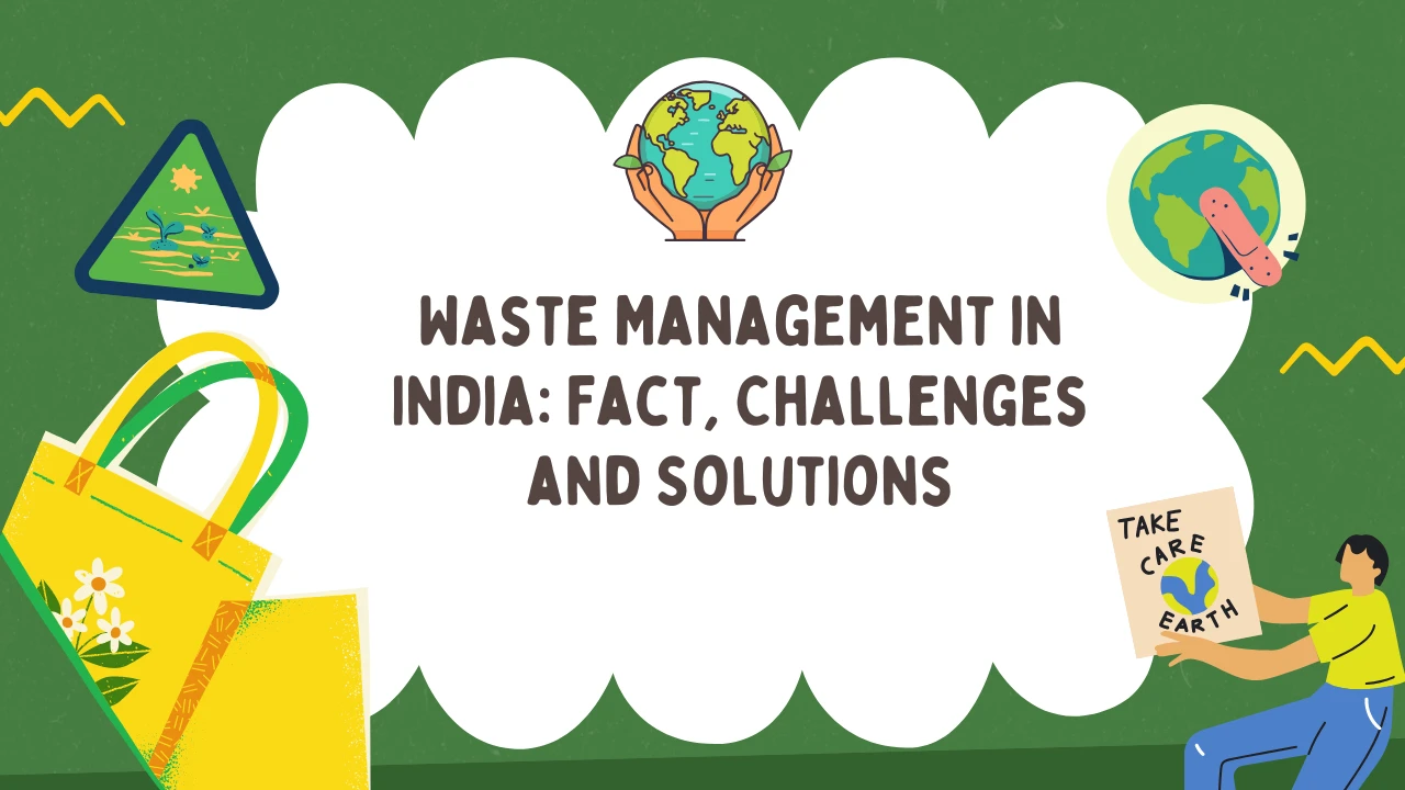 Read more about the article Waste Management in India: Facts, Challenges, and Solutions