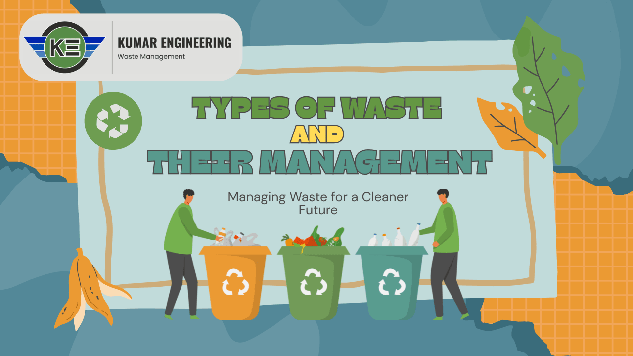 Read more about the article Types of Waste and their Management