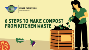 Read more about the article 6 Steps to Make Compost from Kitchen Waste