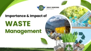 Read more about the article The Importance and Impact of Waste Management