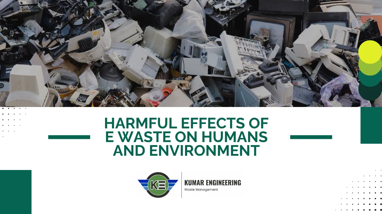 Read more about the article Harmful Effects of E Waste on Humans and Environment 