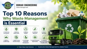 Read more about the article Top 10 Reasons Why Waste Management is Essential