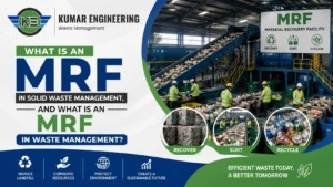 Read more about the article What Is an MRF in Solid Waste Management, and What Is an MRF in Waste Management?